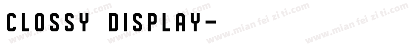 clossy display字体转换